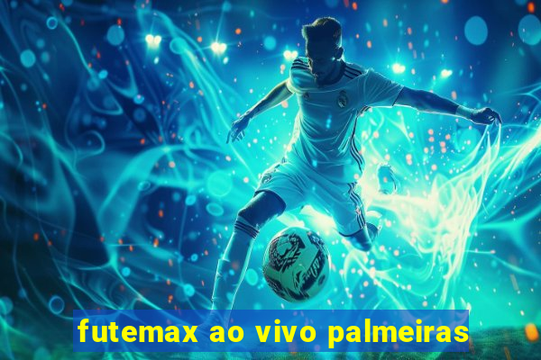 futemax ao vivo palmeiras